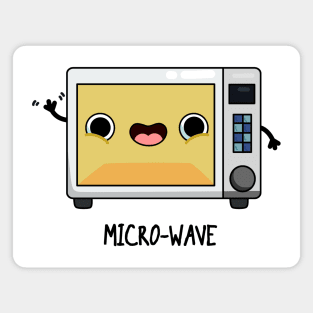 Micro-wave Funny Appliance Pun Magnet